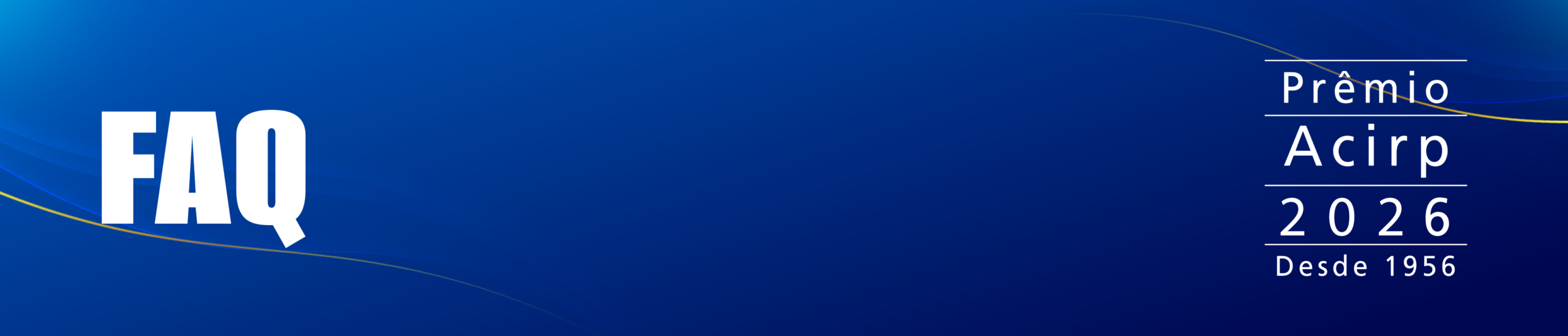 FAQ – Prêmio Acirp 2026
