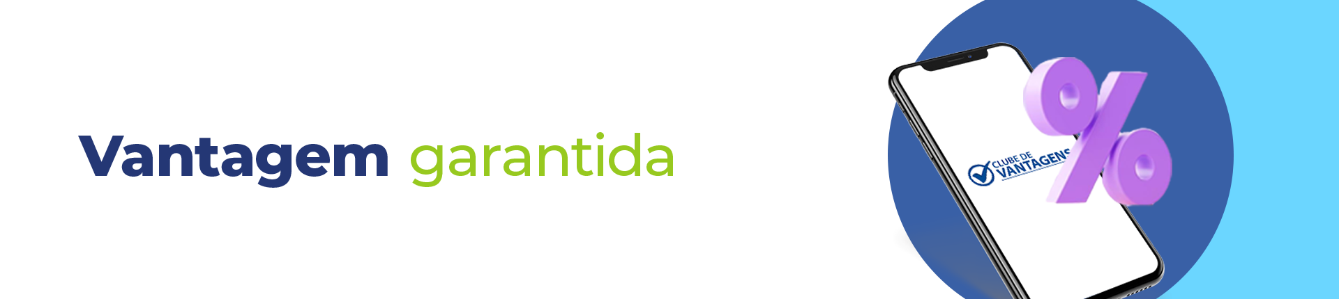 Vantagem garantida